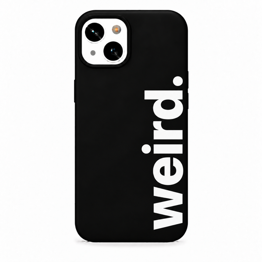WEİRD. Telefon Kılıfı