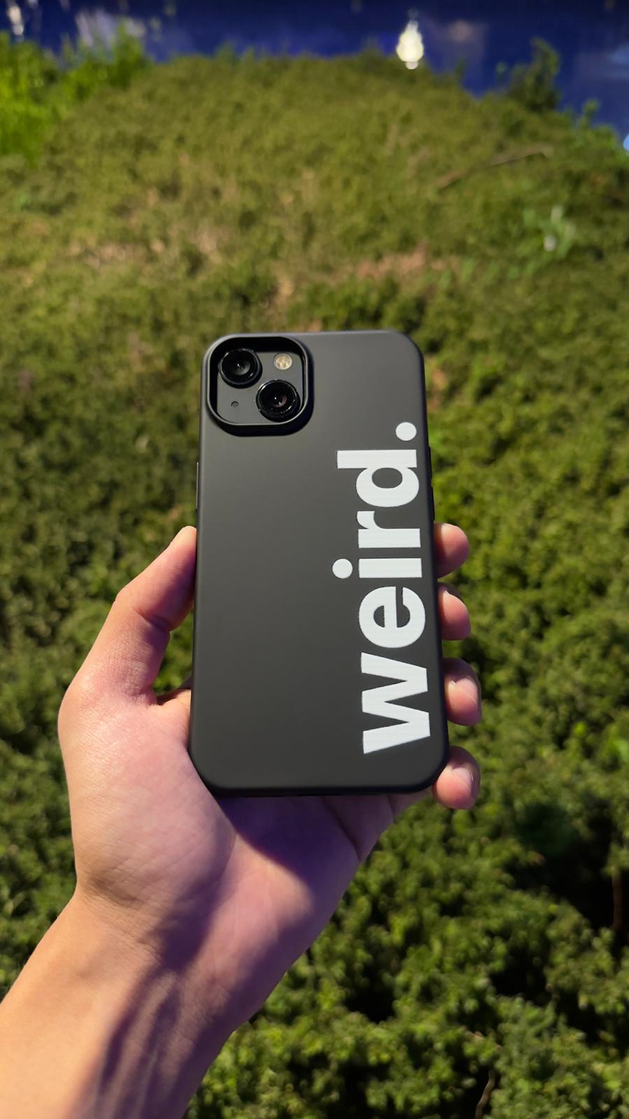 WEİRD. Telefon Kılıfı