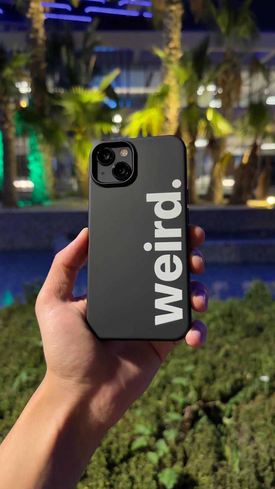WEİRD. Telefon Kılıfı