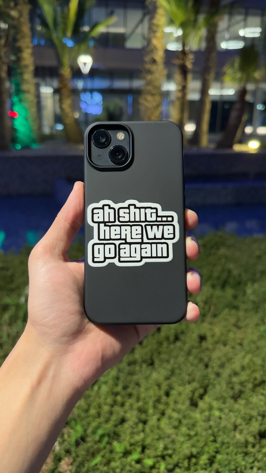 Ah Shit, Here We Go Again Telefon Kılıfı